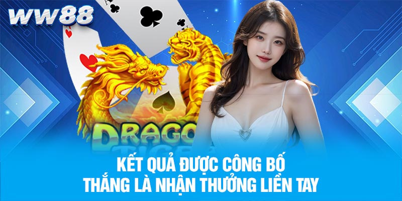 Kết quả được công bố – thắng là nhận thưởng liền tay