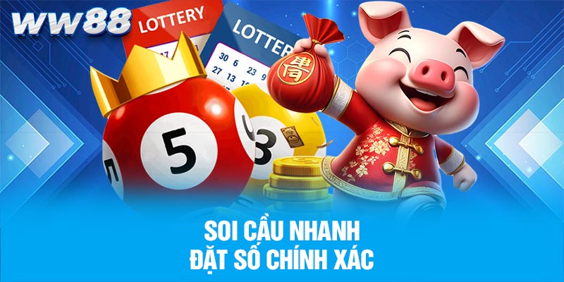 Soi Cầu Nhanh – Đặt Số Chính Xác