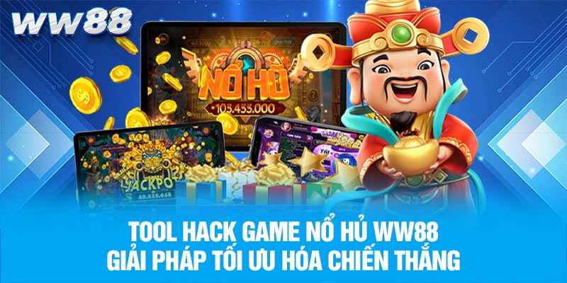 Tool Hack Game Nổ Hũ