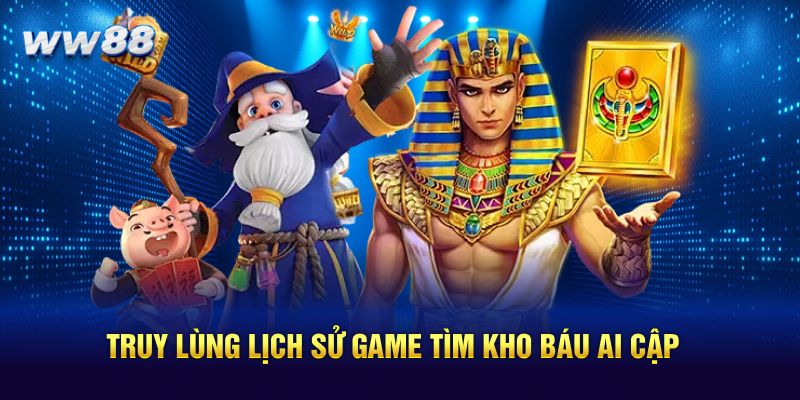 Truy lùng lịch sử game tìm kho báu Ai Cập